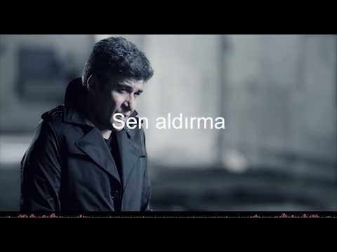 İbrahim Erkal - Sen Aldırma (Çare Gelmez) Sözleriyle - Lyrics