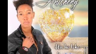 Ha ho loke (official audio ) by Antshedy