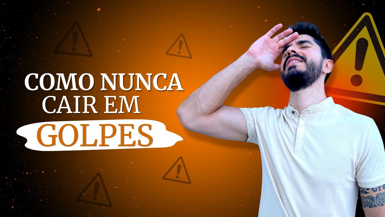 5 DICAS DE OURO PARA NÃO CAIR EM GOLPES FINANCEIROS - YouTube