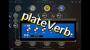 plateVerb - Stereo Plate Reverb FX Module by OSC Audio - £0.99 - Walkthrough for the iPad