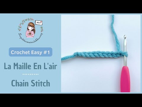 Slip knot and chain stitch/ La maille en l'air, la chainette [Crochet Easy #1]