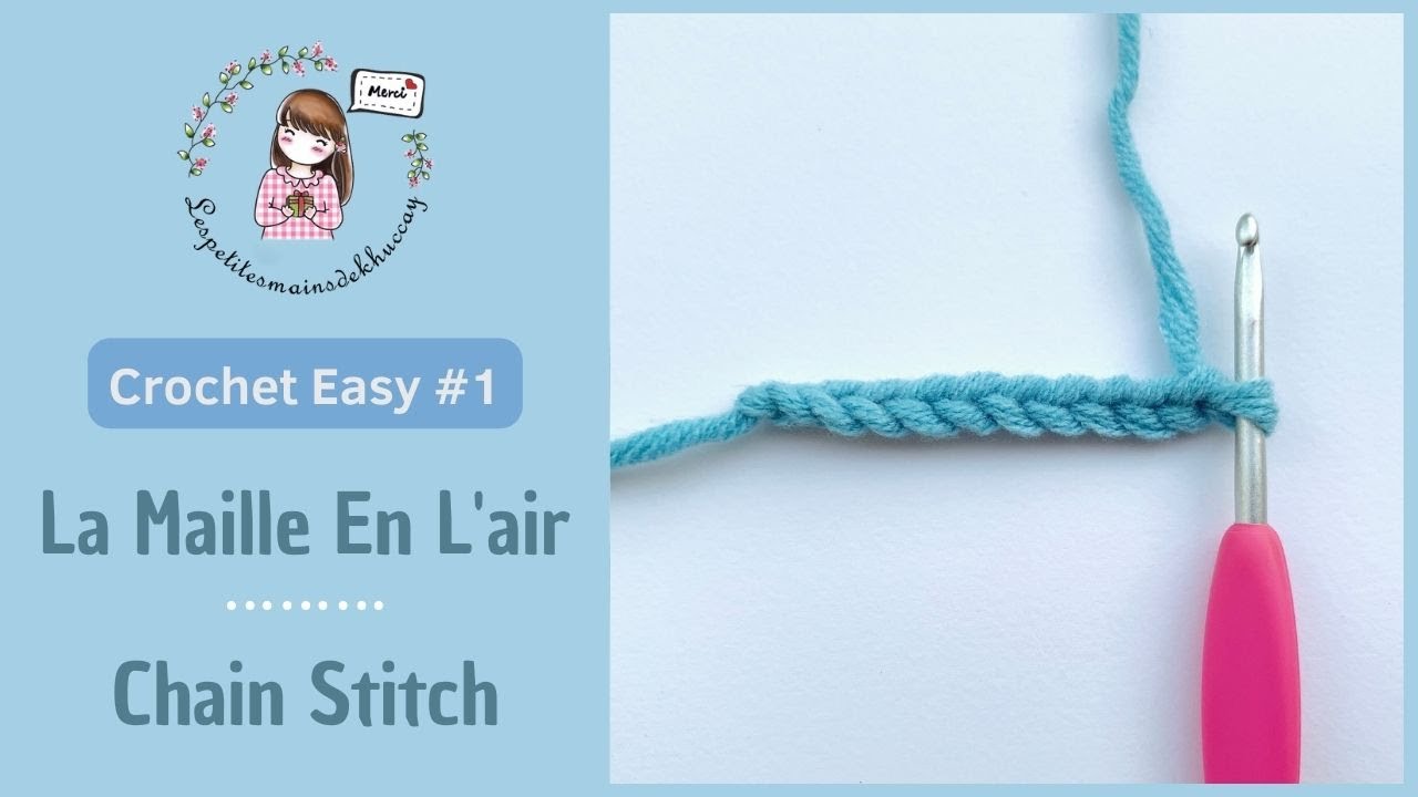 Slip knot and chain stitch/ La maille en l'air, la [Crochet