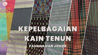KEPELBAGAIAN KAIN TENUN PAHANG DAN JOHOR
