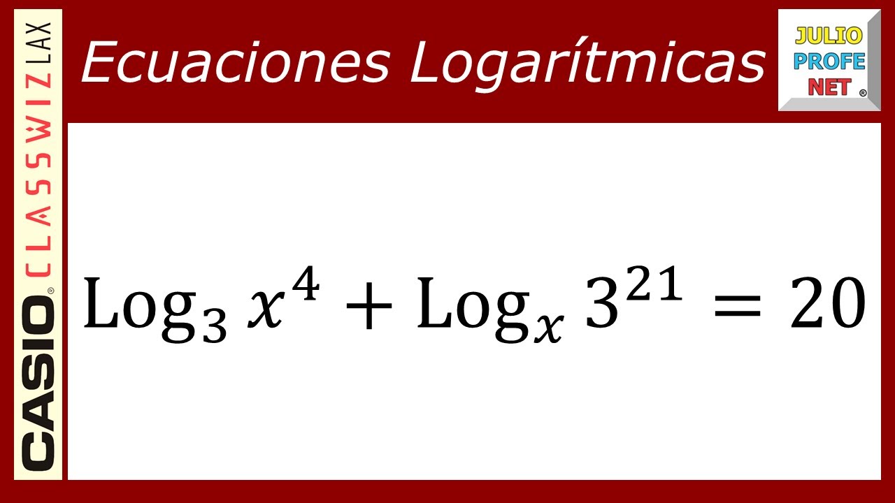 Ecuaciones logarítmicas | Ej. 19 #julioprofe y #casio