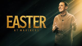 The Lion has Conquered (Easter) - Eric Geiger | Mariners Church