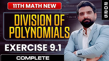 Ex 9.1 Complete|Division Of Polynomial| 11 Class Math | New Book 2025| PCTB| Fsc Part 1 Math|