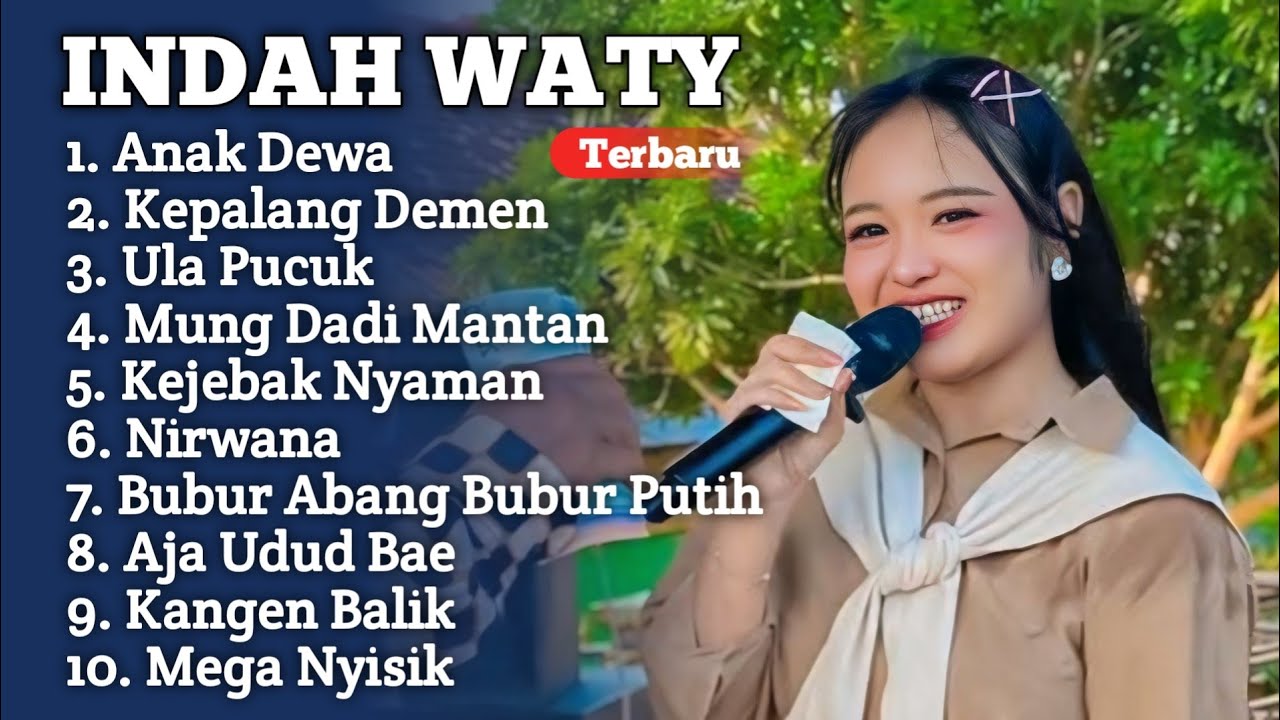 Viral ‼️ ANAK DEWA INDAH WATY FULL ALBUM PILIHAN 2025 || Kepalang demen indah Wati 