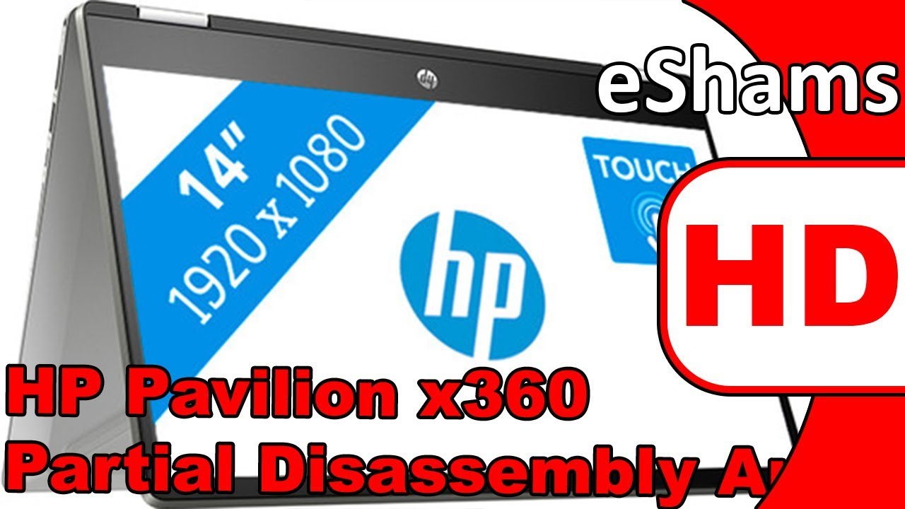 Hp Pavilion X360 Convertible 14 Cd0 Partial Disassembly And Reassembly Youtube Hp Pavilion X360 Convertible 14 Cd0 Partial Disassembly And Reassembly Youtube