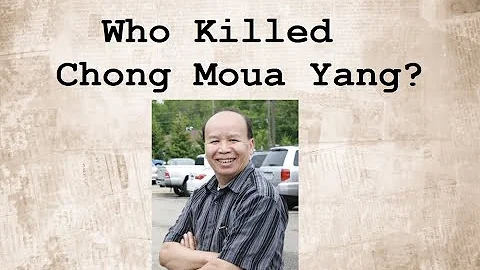 The Murder of Chong Moua Yang