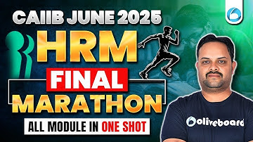 CAIIB HRM Final Marathon June 2025 | One Shot Revision | CAIIB HRM Maha Marathon | Oliveboard