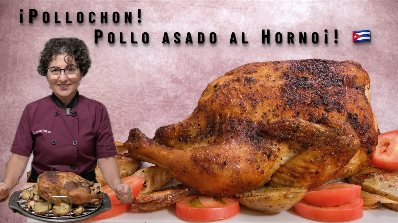 ¡Pollochon! Pollo asado al Horno. ¡Cubano! 🇨🇺