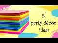 Birthday decoration ideas at home using paper | 5 Diy party decor ideas | paper crafts
