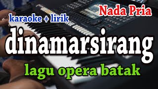 DINAMARSIRANG [KARAOKE] LAGU OPERA BATAK