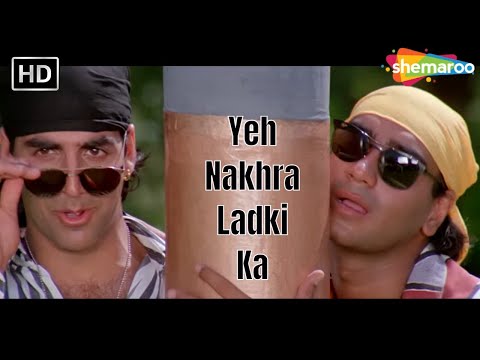 Yeh Nakhra Ladki Ka (HD) | Suhaag | Ajay Devgn | Karisma Kapoor | Akshay Kumar | Kumar Sanu Hits