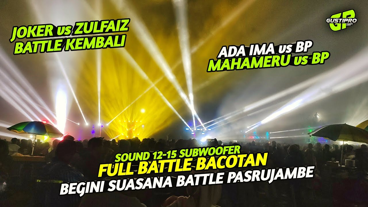Full bacotan battle sound pasrujambe seru ZULFAIZ vs JOKER
