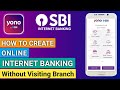 How to Create Sbi Yono internet Banking | How to use Yono Sbi App