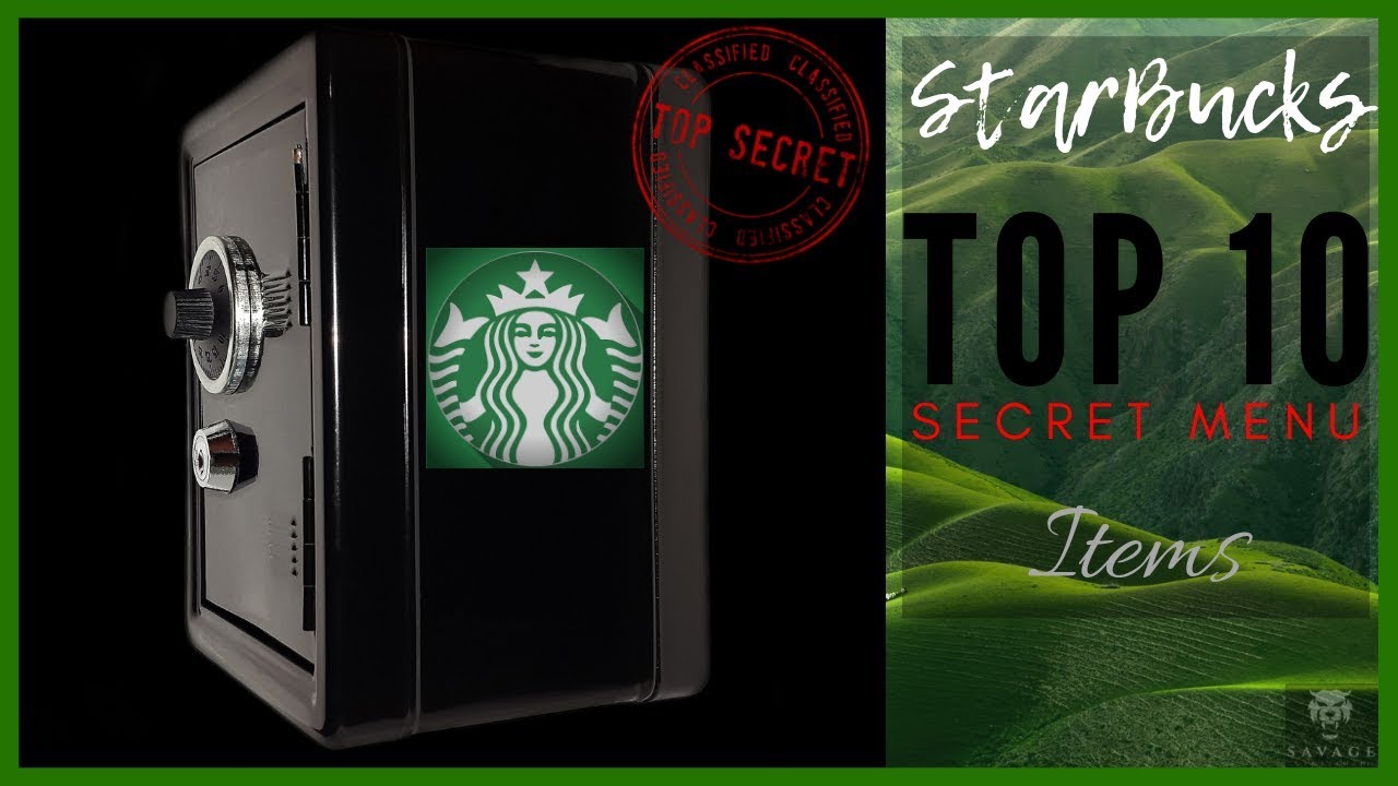 Starbucks Top 10 Secret Menu Items 2019