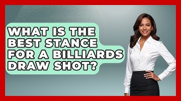 What Is The Best Stance For A Billiards Draw Shot? - Billiards Hustlers