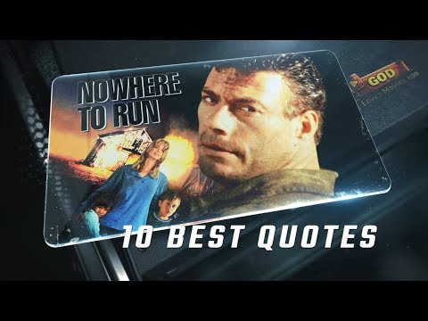 Nowhere to Run 1993 - 10 Best Quotes