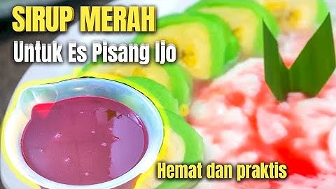 Thumbnail of CARA TERMUDAH MEMBUAT SIRUP MERAH SIRUP GULA UNTUK ES PISANG IJO
