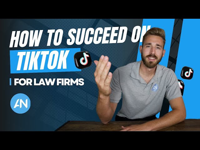 How To Succeed on Tik Tok For Law Firms