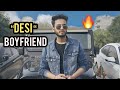 Desi Boyfriend - | Elvish Yadav |