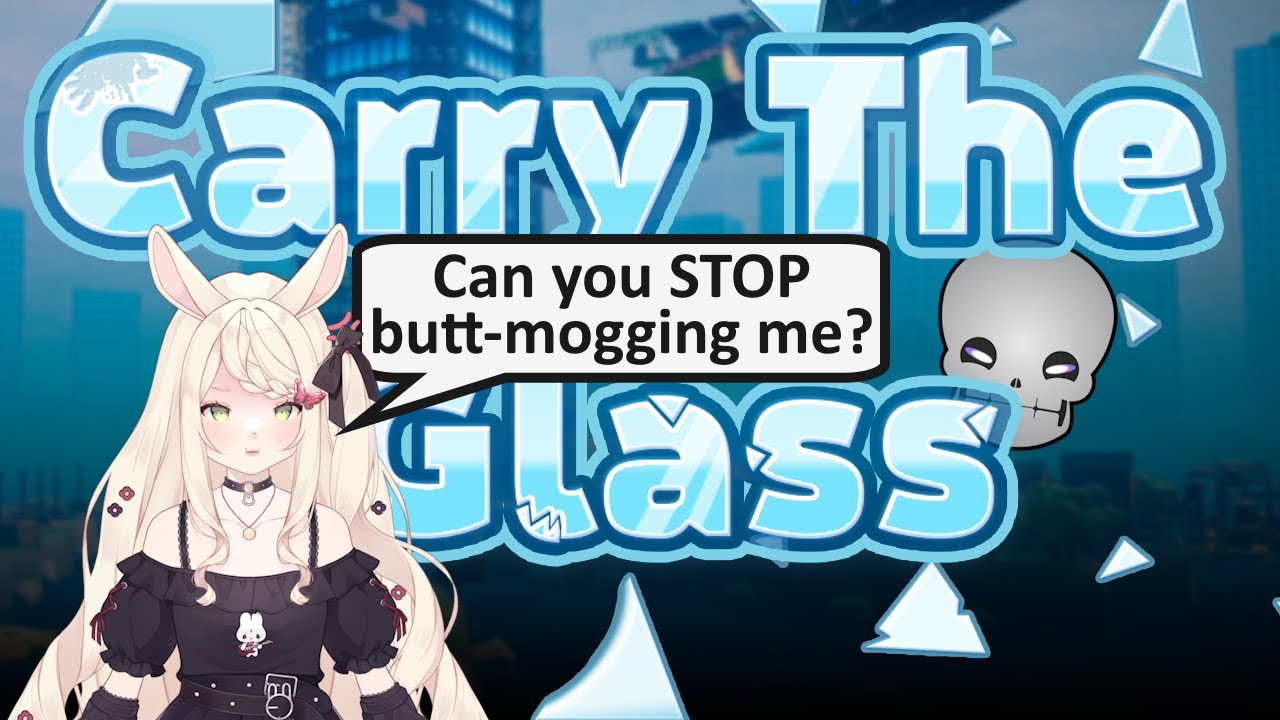 I'd Trust Us With Your Glass | Carry The Glass w/ Buhnnie