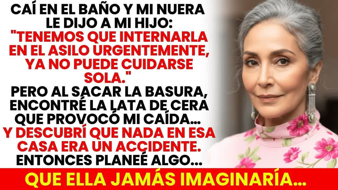 Mi Nuera Me Hizo Caer En El Baño Para Internarme En El Asilo. Encontré La Prueba Que Va A Destruirla