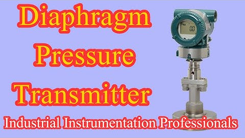 Pressure Transmitter With Diaphragm Seal I Quick View I Industrial Instrumentation Professionals