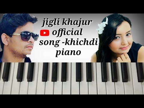 Jigli & Khajur New Official Song On Piano || Jigli Khajur Piano Song