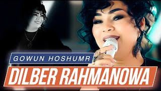 DILBER RAHMANOWA - GOWUN HOSHUM (2024) Resimi