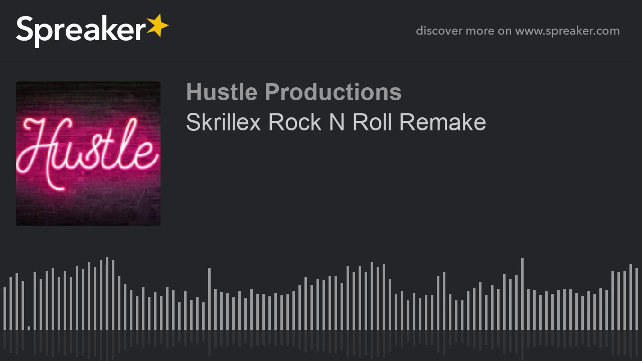 Skrillex Rock N Roll Remake.