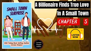Small Town Surprise: Chapter 5 - Billionaire Romance Audiobooks | Love Story Audiobook #romancenovel