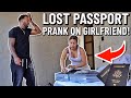 Lost passport in mexico prank on girlfriend