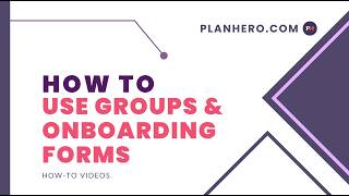 PlanHero Impact Plan: Groups and Onboarding Form