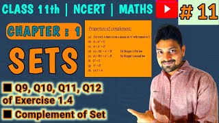 Video 11 : Class 11 - Ch 1 - Sets (Q. 9 to Q. 12 of Ex. 1.4 & Complement of Set) समुच्चय का पूरक