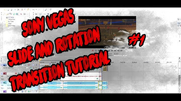 EASY SONY VEGAS SLIDE AND ROTATE TRANSITIONS - #1