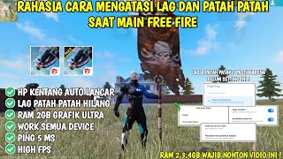 100% WORK ️ CARA MENGATASI LAG PATAH PATAH FREE FIRE TERBARU 2023️RAM 2,3,4 WAJIB NONTON 