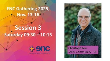 ENC Gathering 2025 - Session 3 | Cristoph Leu