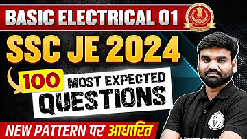 SSC JE 2024 Electrical Engineering 100 MOST EXPECTED QUESTIONS🤯🔥 | BASIC Electrical -01