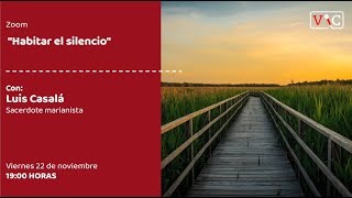 "Habitar el Silencio"