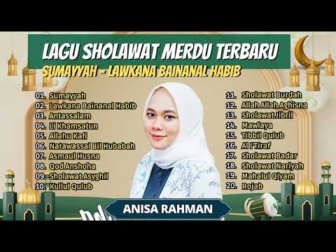 SUMAYYAH - ANISA RAHMAN ll LAWKANA BAINANAL HABIB - ANTASSALAM || FULL ALBUM VIRAL 2023