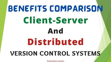 Benefits Comparison - Centralized vs Distributed Version Control Systems | Interview Question