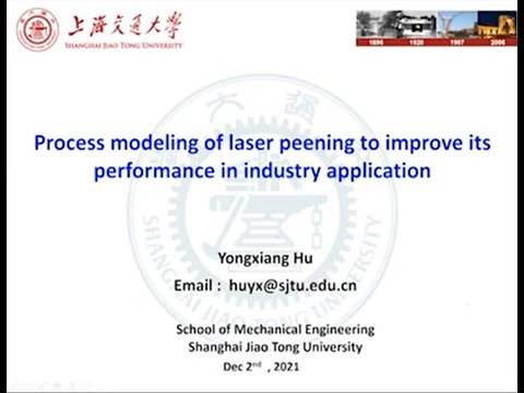 Process Modeling of Laser Peening to Improve Its Performance in Industrial Applications