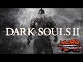 Dark Souls 2, Worst Souls 2 - Aris Revisits the Classic