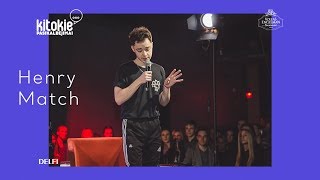 STAND UP: Henry Match