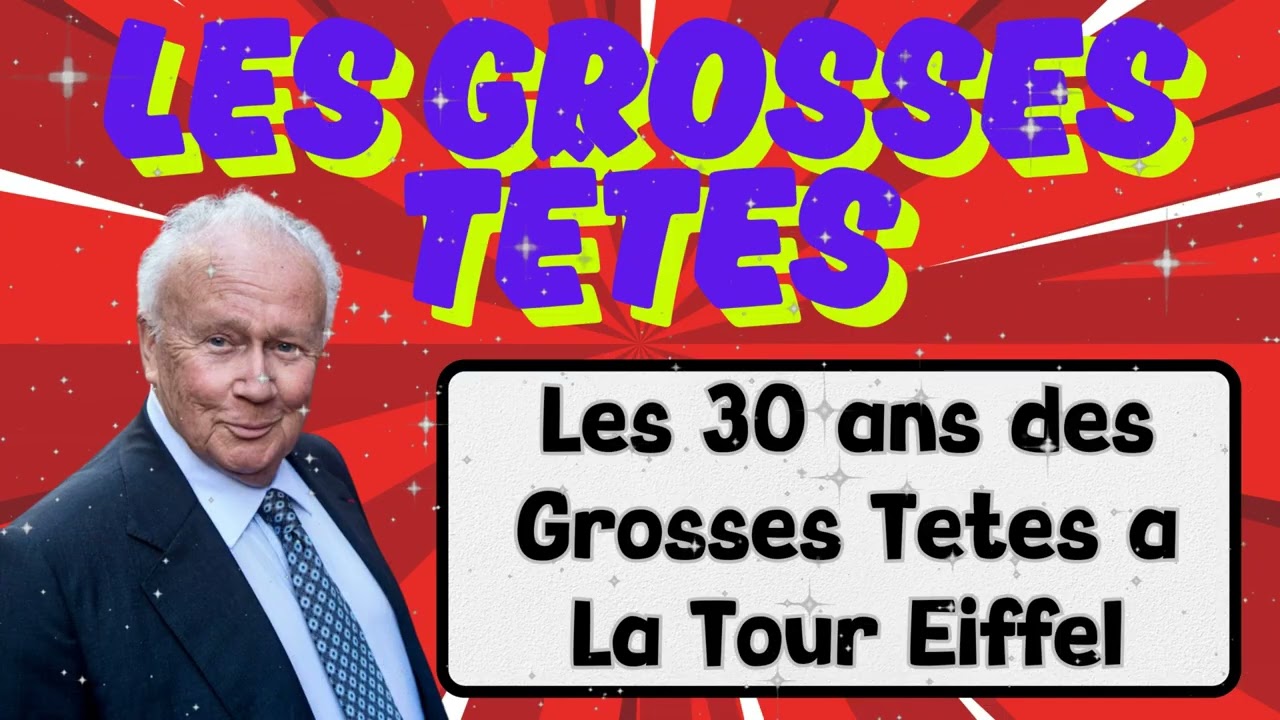 Les 30 ans des Grosses Têtes à La Tour Eiffel (2007)