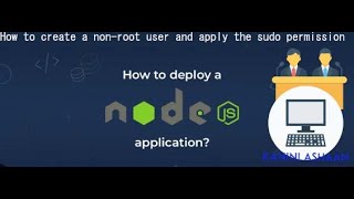 Deployment of Node-JS - 03 - How to Create a Non-Root User # How to  Password Less Authentication