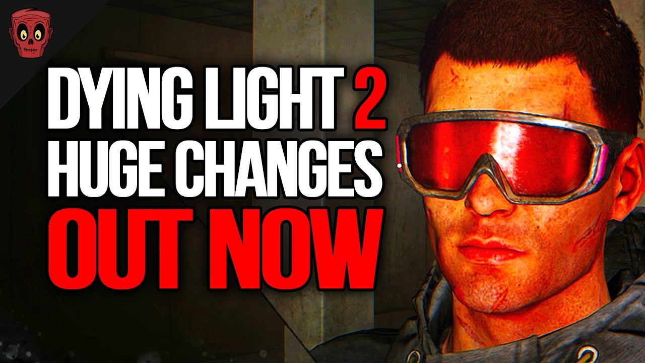 NEW Dying Light 2 UPDATE NOW | Death Loop FIXED, Backup Saves, Key Bindings PATCH PC...PS4/PS5 XBOX