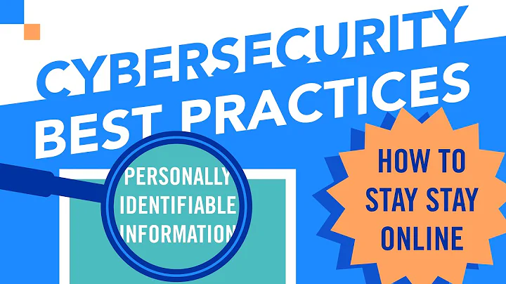 Cybersecurity Best Practices - Personally Identifiable Information